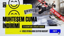 Epic Games %70'e Varan Muhteşem Cuma İndirimleri